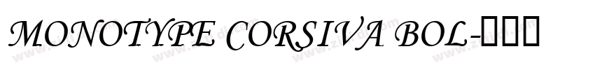 Monotype Corsiva bol字体转换